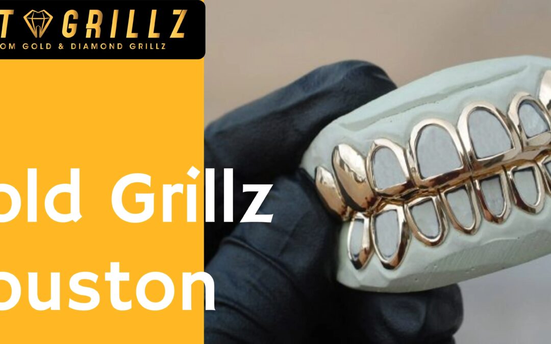 Gold Grillz Houston