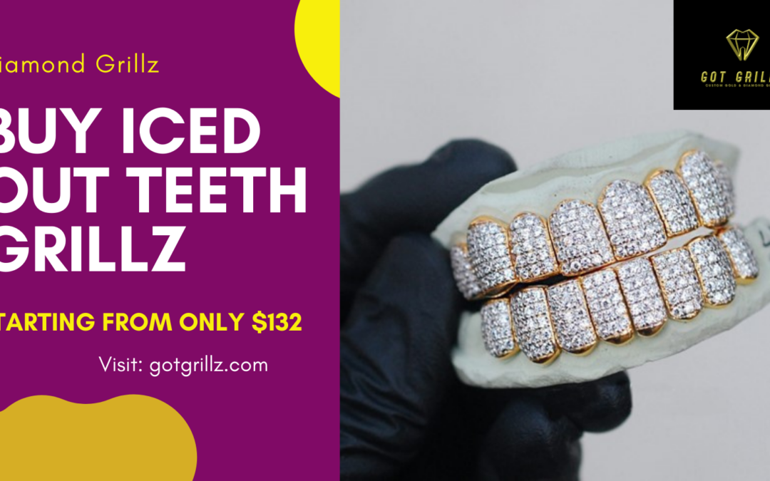 Buy Iced Out Teeth Grillz Starting From Only $132