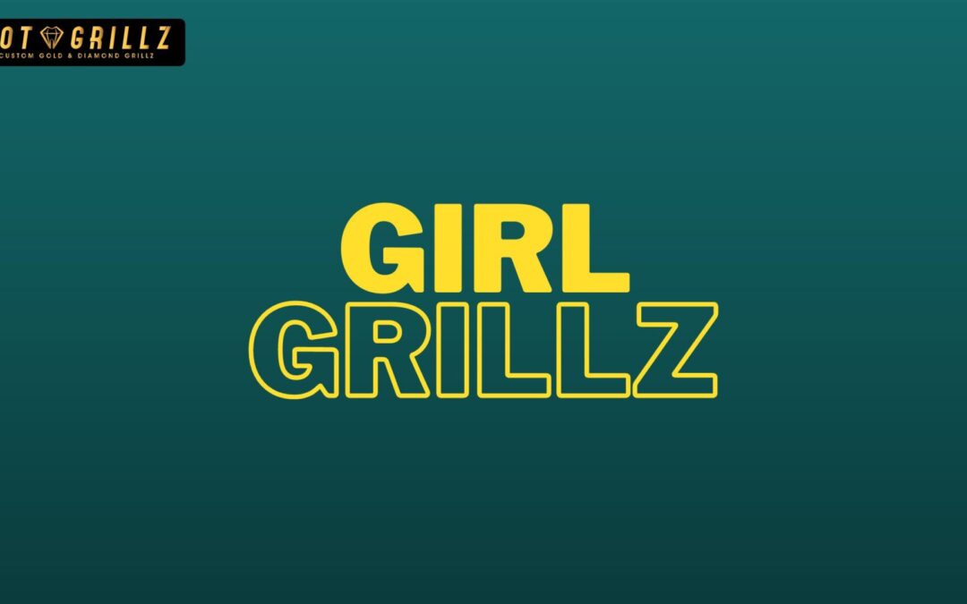 Girl Grillz Houston - GotGrillz