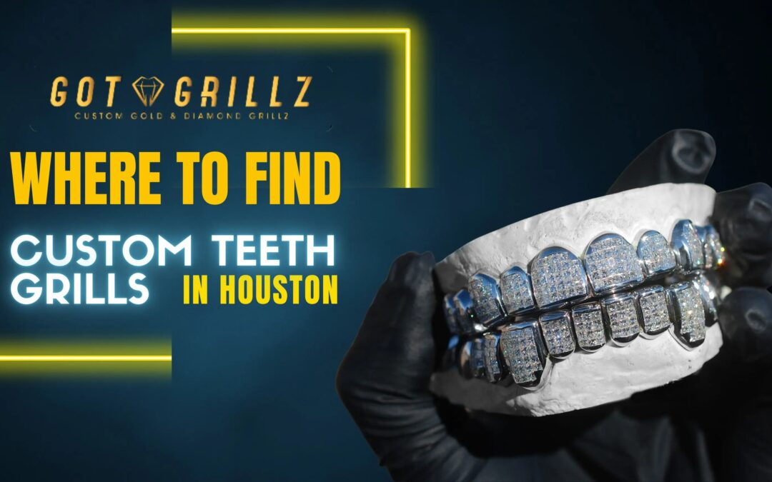 Custom Teeth Grills in Houston