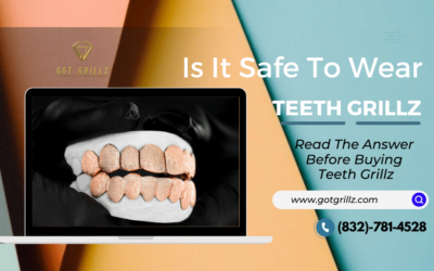 Is It Safe To Wear Teeth Grillz – Read The Answer Before Buying Teeth Grillz