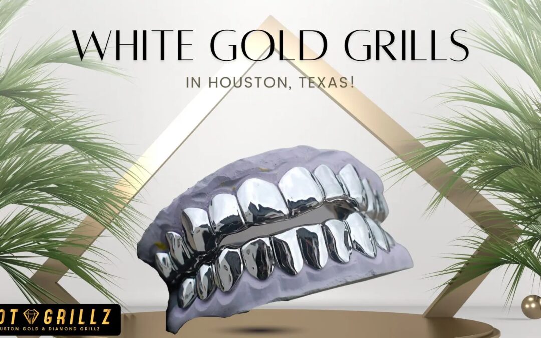 Flaunt Your Teeth Confidently With White Gold Grills in Houston, Texas!