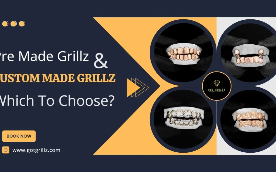 Pre Made Grillz and Custom Made Grillz - GotGrillz