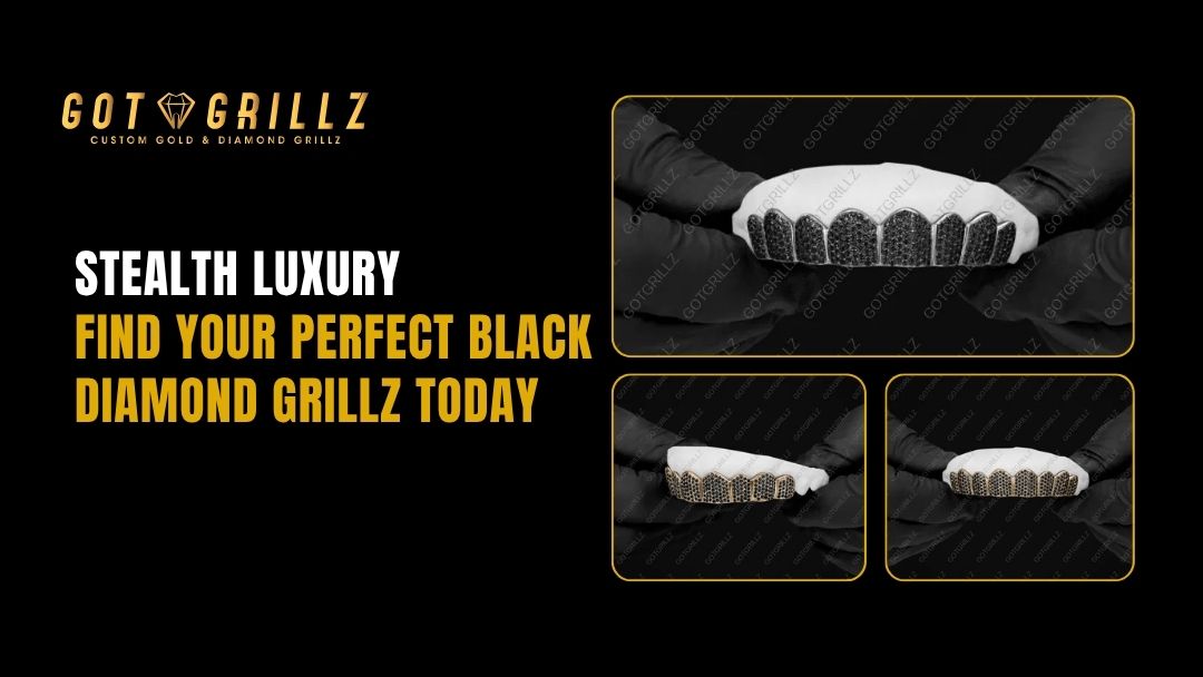 Stealth Luxury - Find Your Perfect Black Diamond Grillz Today