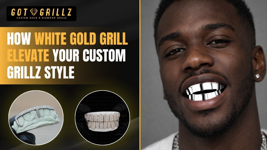 How White Gold Grill Elevate Your Custom Grillz Style - GotGrillz