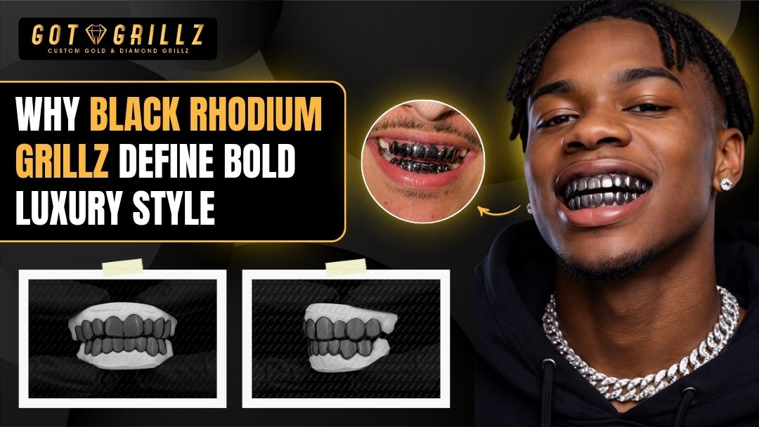 Why Black Rhodium Grillz Define Bold Luxury Style - GotGrillz