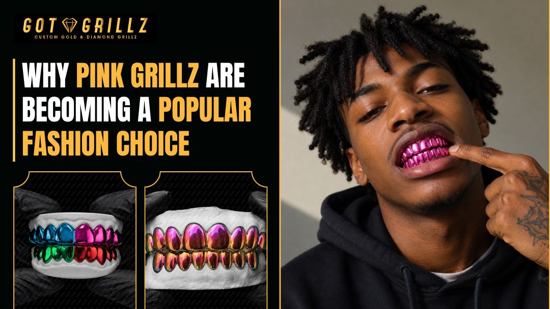 Why Pink Grillz Are Becoming a Popular Fashion Choice